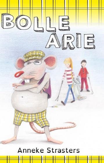 Bolle Arie 9789492411051 Anneke Strasters, Boeken, Verzenden, Zo goed als nieuw, Anneke Strasters