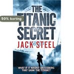 The Titanic Secret 9780857208620 Jack Steel, Verzenden, Jack Steel