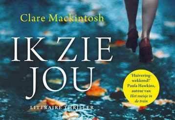 Ik zie jou / Dwarsligger / 515 9789049805913, Verzenden, Clare Mackintosh