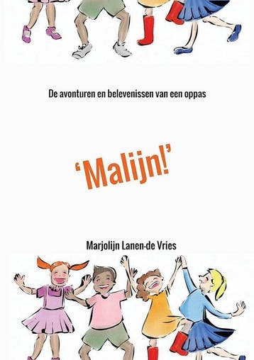 Malijn! 9789402249279 Marjolijn Lanen-de Vries, Verzenden, Zo goed als nieuw, Marjolijn Lanen-de Vries