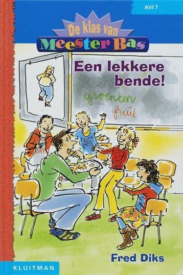 De Klas Van Meester Bas Een Lekkere Bende - Diks, Verzenden