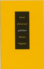 Zwart als kaviaar 9789035122536 Menno Wigman, Verzenden, Gelezen, Menno Wigman