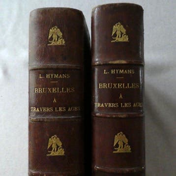 Louis Hymans - Bruxelles à travers les âges - 1882