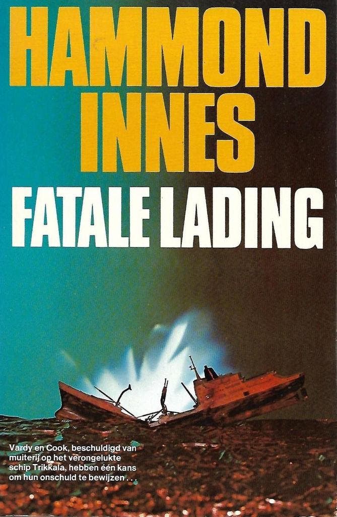 Fatale lading 9789010017062 Hammond Innes, Boeken, Thrillers, Gelezen, Verzenden