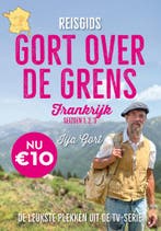 Reisgids Gort over de grens : Frankrijk 9789083343297, Verzenden, Ilja Gort