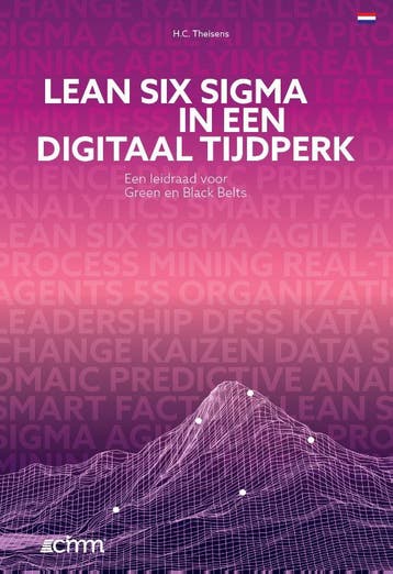 Lean Six Sigma in een Digitaal Tijdperk / Climbing the, Boeken, Verzenden, Gelezen, H.C. Theisens