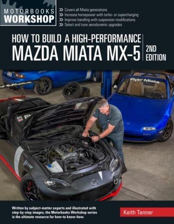 How to Build a High-Performance Mazda Miata MX-5, 2nd Editio, Livres, Verzenden, Keith Tanner