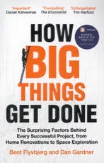 How Big Things Get Done 9781035018956 Bent Flyvbjerg, Verzenden, Gelezen, Bent Flyvbjerg