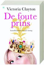 De foute prins 9789044322095 V. Clayton, Verzenden, V. Clayton