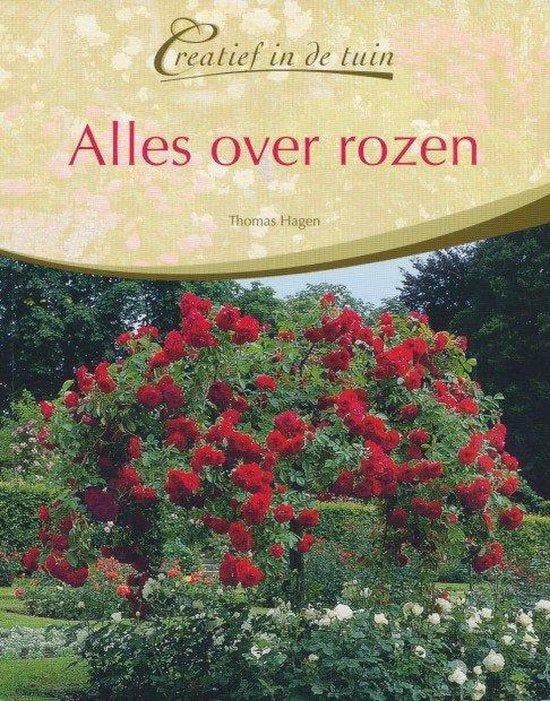 Alles over rozen 9789043820004 Thomas Hagen, Boeken, Gezondheid, Dieet en Voeding, Gelezen, Verzenden