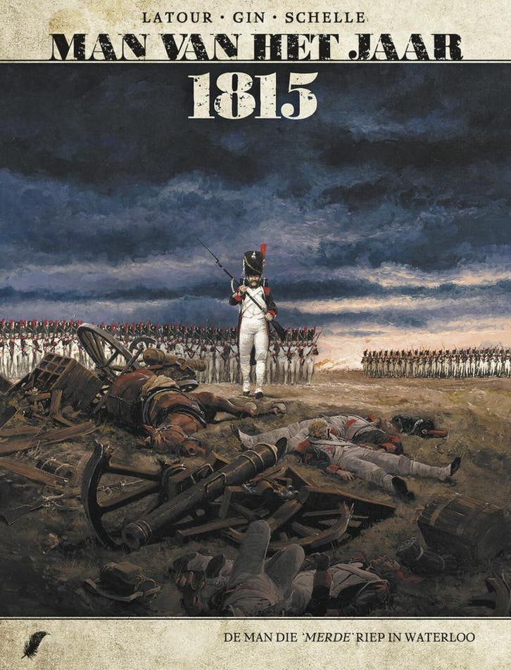 1815: De man die merde! schreeuwde in Waterloo / Man van het, Livres, BD, Envoi