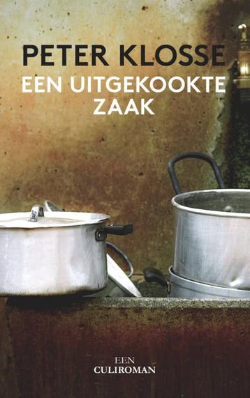 Een uitgekookte zaak 9789081496100 Peter Klosse, Verzenden, Peter Klosse
