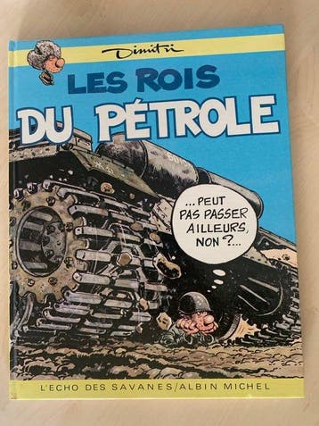 Dimitri - Les Rois du Pétrole + dédicace - C - 1 Album -, Boeken, Stripverhalen, Nieuw