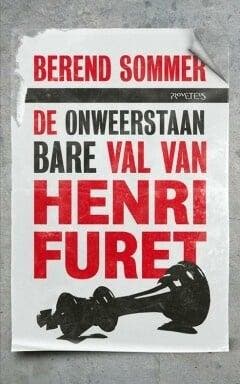De onweerstaanbare val van Henri Furet (9789044637199), Boeken, Romans, Nieuw, Verzenden