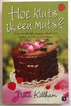 Hoe kluts ik een muts ? 9789085196594 Nina Killham, Verzenden, Zo goed als nieuw, Nina Killham
