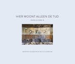 Hier Woont Alleen De Tijd | Nieuw, Verzenden, Nieuw, Maarten Slagboom; Billie Slagboom