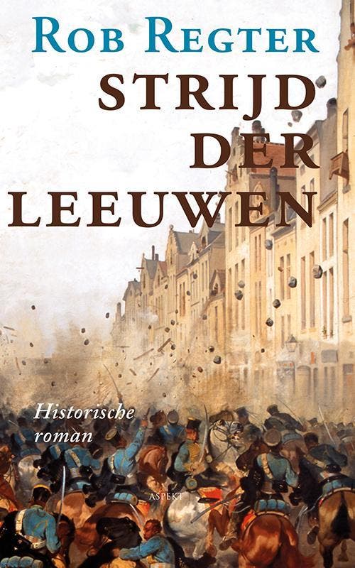 Strijd der leeuwen 9789464624670 Rob Regter, Livres, Romans historiques, Envoi