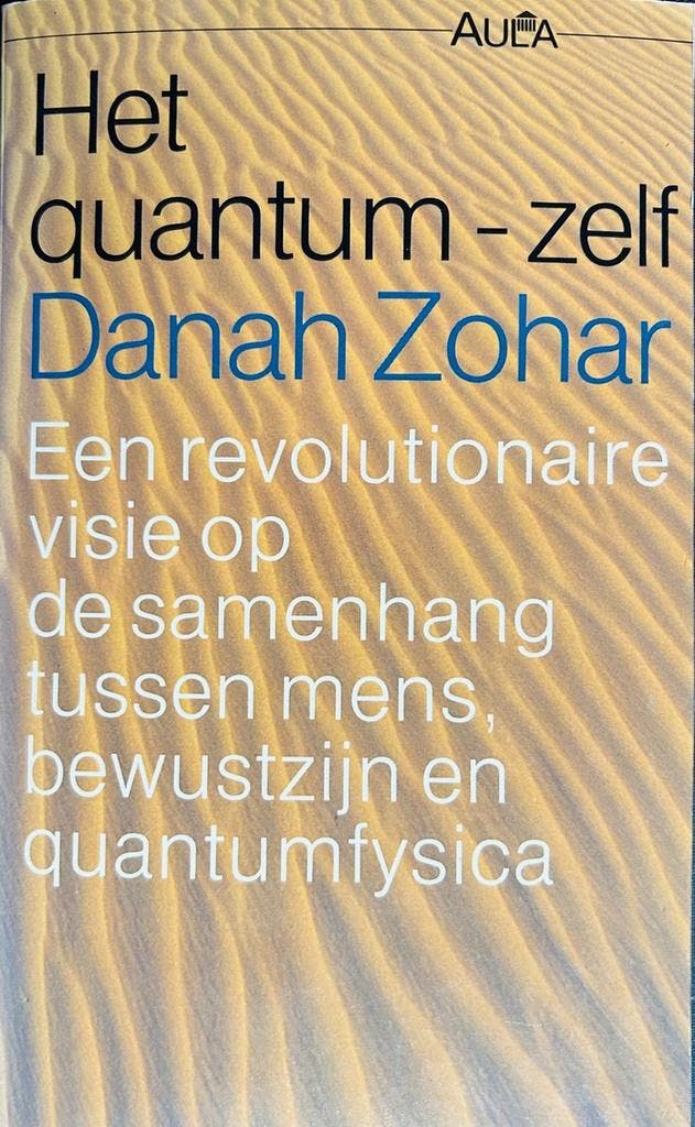 Het quantum-zelf / Aula-paperback / 186 9789027423771 Zohar, Boeken, Overige Boeken, Gelezen, Verzenden