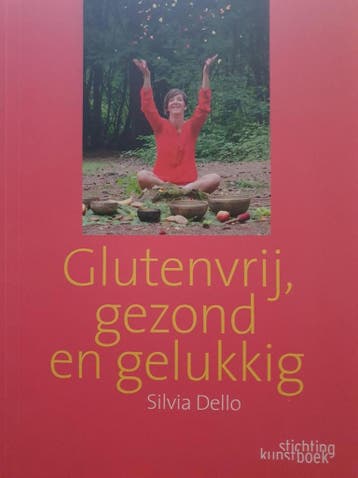 Glutenvrij, gezond en gelukkig 9789058565051 Silvio Dello, Boeken, Verzenden, Gelezen, Silvio Dello
