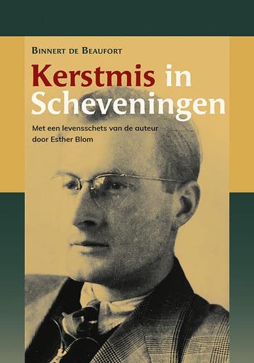 Kerstmis in Scheveningen 9789087049515 Binnert de Beaufort, Boeken, Verzenden, Zo goed als nieuw, Binnert de Beaufort