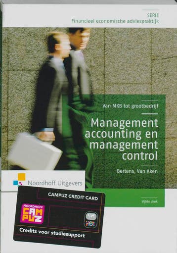 Management control en accounting / Leerboek 9789001784386, Boeken, Verzenden, Zo goed als nieuw, Antoon J. van Aken