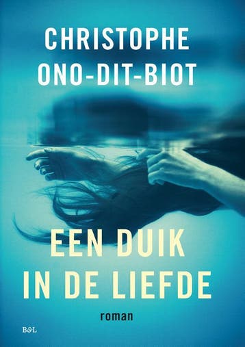 Een duik in de liefde 9789463932875 Christophe Ono-Dit-Biot, Verzenden, Christophe Ono-Dit-Biot