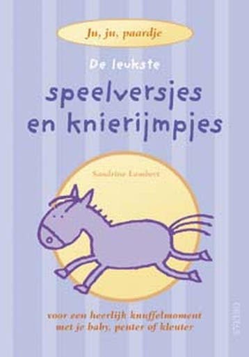 De leukste speelversjes en knierijmpjes 9789044705683, Verzenden, Gelezen, S. Lambert
