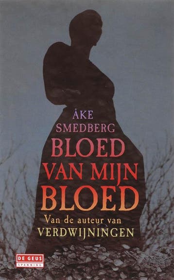 Bloed van mijn bloed 9789044508741 Ake Smedberg, Verzenden, Gelezen, Ake Smedberg