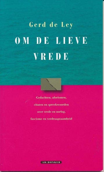 Om de lieve vrede - de Ley, Verzenden, Nieuw