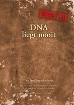 DNA liegt nooit / Onwettig 9789492329349, Verzenden, Eleonore Josefsson-d'Arnault