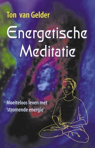 Energetische meditatie 9789063783662 T. van Gelder, Verzenden, Gelezen, T. van Gelder