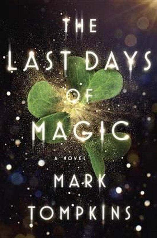 The Last Days of Magic 9780525429531 Mark Tompkins, Livres, Langue | Anglais, Envoi