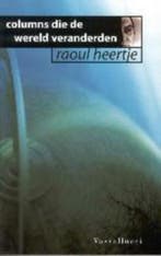 COLUMNS DIE DE WERELD VERANDERDEN 9789050004206 R. Heertje, Verzenden, Gelezen, R. Heertje