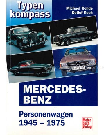 MERCEDES BENZ, PERSONENWAGEN 1945 - 1975, TYPENKOMPASS, Boeken, Nieuw