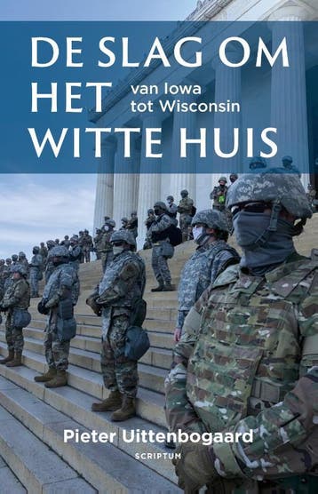 De slag om het Witte Huis 9789463192316 Pieter Uittenbogaard, Verzenden, Pieter Uittenbogaard