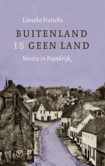 Buitenland is geen land 9789028292239 Nescio, Verzenden, Nescio