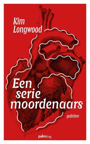 Een serie moordenaars 9789493343597 Kim Longwood, Verzenden, Kim Longwood