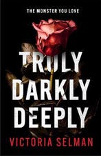 Truly, Darkly, Deeply 9781529420647 Victoria Selman, Verzenden, Victoria Selman