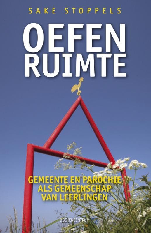 Oefenruimte 9789023927334 Sake Stoppels, Livres, Religion & Théologie, Envoi