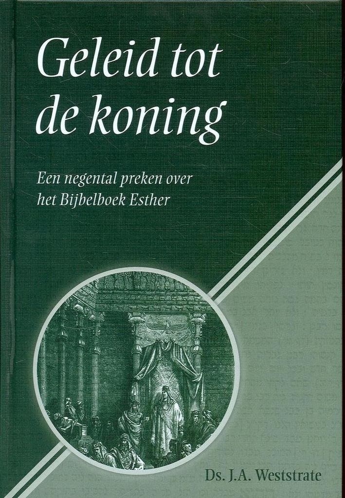 Geleid tot de koning 9789033632082 J.A. Weststrate, Boeken, Godsdienst en Theologie, Zo goed als nieuw, Verzenden