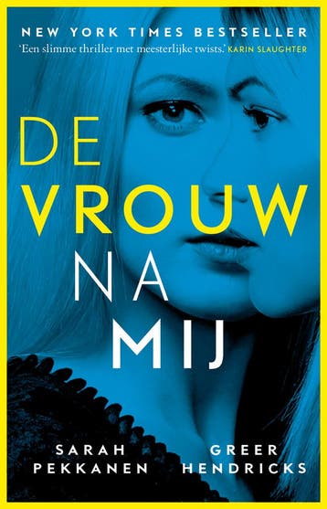 De vrouw na mij 9789021027722 Greer Hendricks, Verzenden, Greer Hendricks