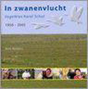 In zwanenvlucht - Vogelklas Karel Schot, 1950-2005, Verzenden, R. Wolters