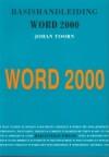 Word 2000 (basishandleiding) 9789055480920 J. Toorn, Verzenden, Gelezen, J. Toorn