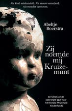 Zij noemde mij Kruizemunt 9789464914214 Abeltje Boerstra, Verzenden, Gelezen, Abeltje Boerstra
