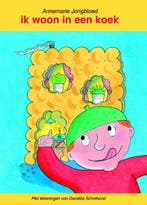 Ik woon in een koek / Schakel-reeks 9789075689655, Verzenden, Gelezen, Annemarie Jongbloed