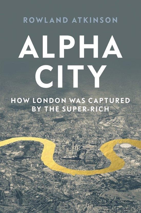 Alpha City How Super-Rich Capture London 9781788737975, Livres, Langue | Anglais, Envoi