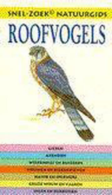 Roofvogels / Snel-zoek natuurgids 9789038907215, Boeken, Verzenden, Gelezen, M.-J. Dubourg-Savage