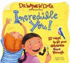 Incredible You 9781401907822 Dr. Wayne W. Dyer, Boeken, Verzenden, Gelezen, Dr. Wayne W. Dyer