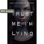 Trust Me, Im Lying 9780385744133 Mary Elizabeth Summer, Verzenden, Zo goed als nieuw, Mary Elizabeth Summer