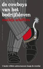 De cowboys van het bedrijfsleven 9789035139985, Verzenden, Gelezen, Mathijs Schiffers